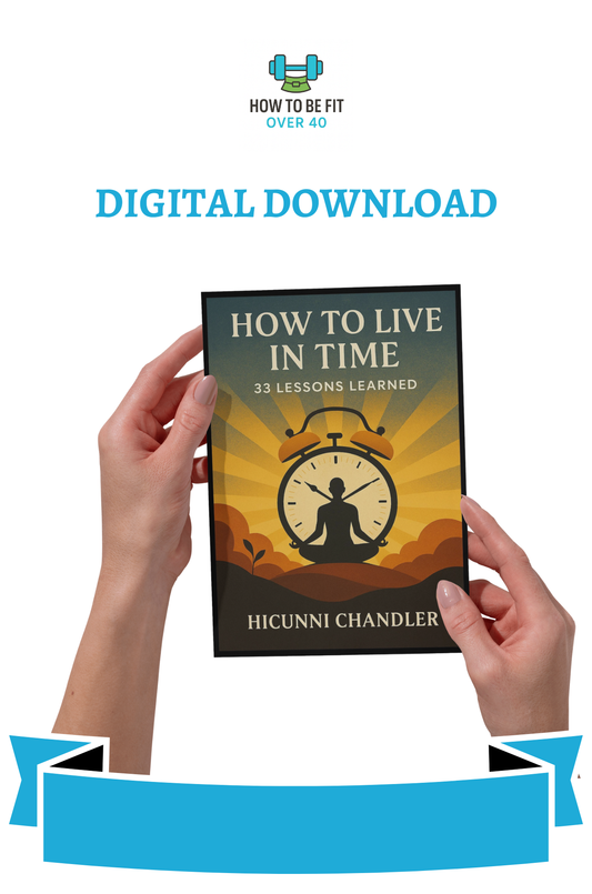How to Live in Time: 33 Lessons Learned – Digital Download